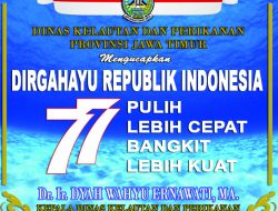 Dinas Kelautan dan Perikanan Provinsi Jawa Timur mengucapkan Dirgahayu RI ke-77
